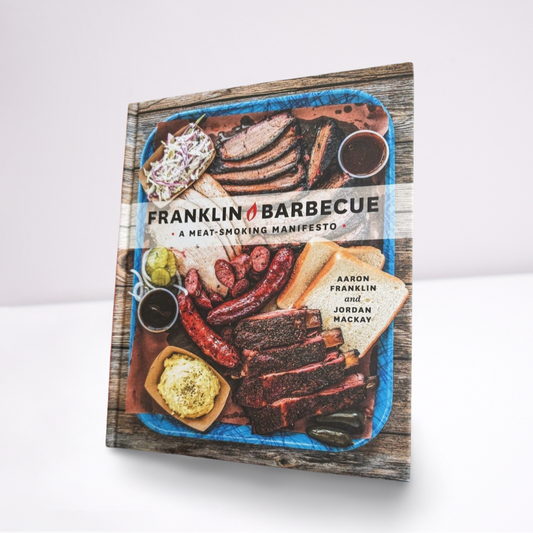 Franklin Barbecue: A Meat Smoking Manifesto